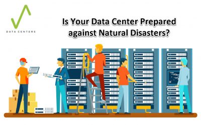 Is Your Data Center Prepared against Natural Disasters?